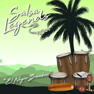 Salsa Legends / El Negro Bembon