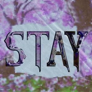 STAY