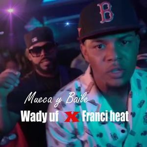 Mueca y Baile (feat. Franci Heat)