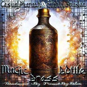 Magic Brass Bottle (Explicit)