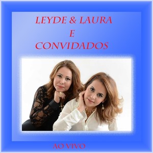 Leyde & Laura e Convidados (Ao Vivo)