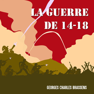 La guerre de 14-18