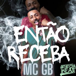 Então Receba (Explicit)