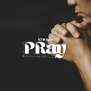 Pray