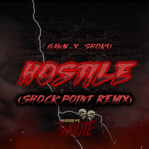 HOSTILE (SHOCKPOINT Remix) [Explicit]