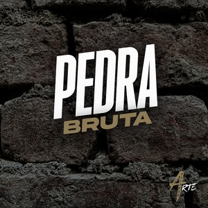 Pedra Bruta (Explicit)