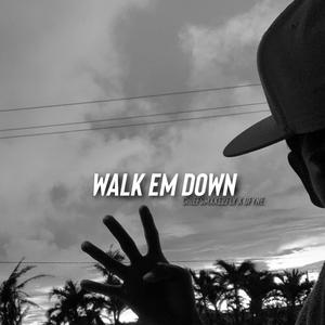 WALK EM DOWN (feat. Dfyne) (Explicit)