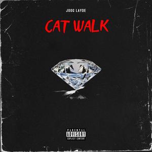 Cat Walk (Explicit)