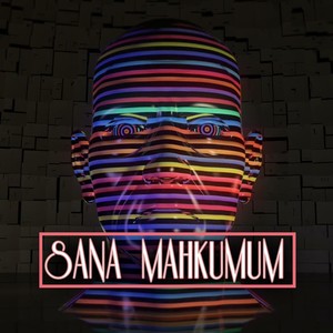 Sana Mahkumum