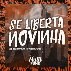 SE LIBERTA NOVINHA (Explicit)