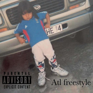 ATL FREESTYLE (Explicit)