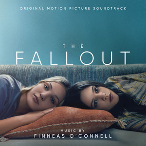 The Fallout (Original Motion Picture Soundtrack) (The Fallout 电影原声带)