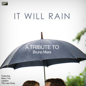 It WIll Rain - Tribute to Bruno Mars