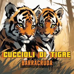 CUCCIOLI DI TIGRE (Explicit)
