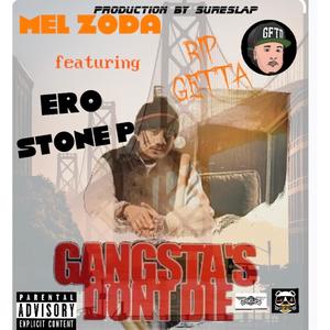 Gangsta dont die (Getta) (feat. Ero & Stone P) [Explicit]