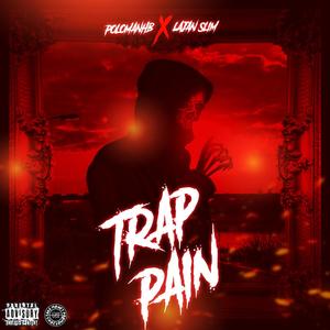 Trap Pain (Explicit)