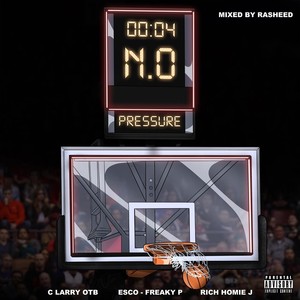 No Pressure (feat. C Larry OTB & Rich Homie J) [Explicit]