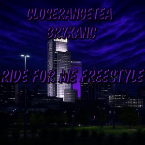 Ride For Me Freestyle (feat. Bryxanc & DaygoBeats) (Explicit)