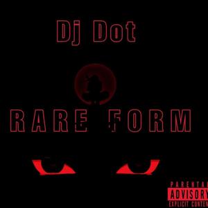 Rare Form (Explicit)