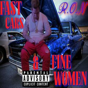 Fast Cars & Fine Women (Explicit)