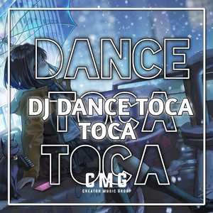 DJ DANCE TOCA TOCA