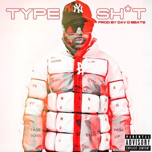 Type Sh*t (Radio Edit)