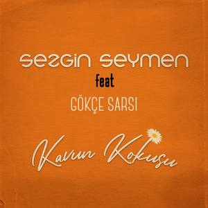 Kavun Kokusu (feat. Gökçe Sarsı)