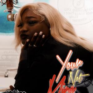 Your Not Mine (Explicit)