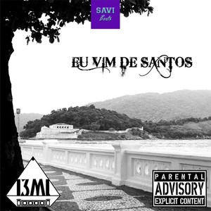 Eu Vim de Santos (Explicit)