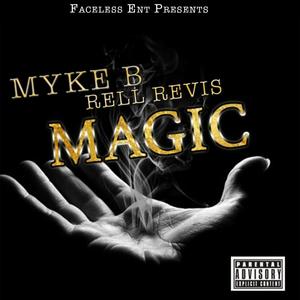 Magic(feat. Rell Revis) (Explicit)