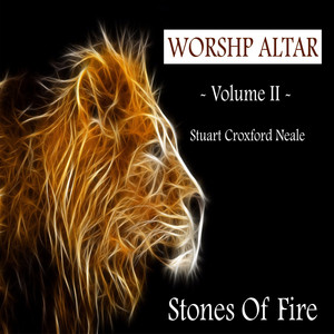 Worship Altar- Volume II - The Stones Of Fire