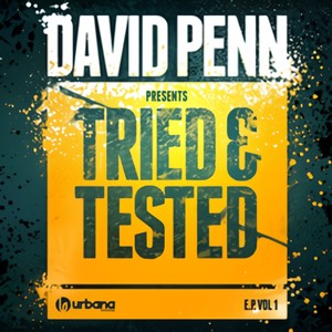 David Penn Presents Tried & Tested Ep Volume 1