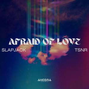 Afraid Of Love