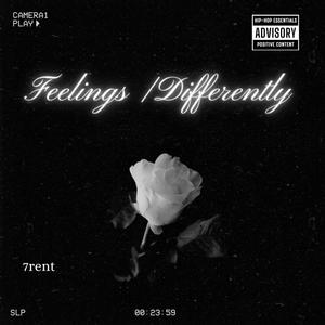 Feelings/ Differently