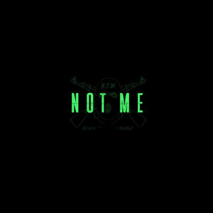 Not Me Freestyle (Explicit)