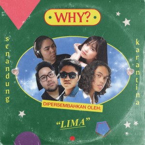 WHY? (Senandung Karantina)