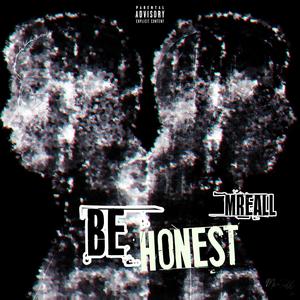 Be Honest (Explicit)