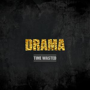 Time Wasted (Explicit)