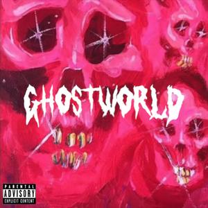 GhostWrld (Explicit)