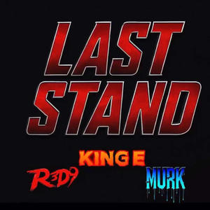 Last Stand (feat. Murk & R3D9) (Explicit)