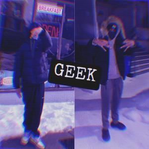 GEEK (feat. Jah GOA) [Explicit]