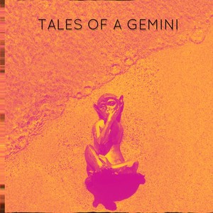 TALES OF A GEMINI (feat. Drew Chinigo, Mike Martinez & Johnny Mansun) (Explicit)