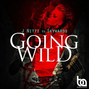 Going Wild (Original Mix)