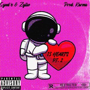 13 Hearts Pt. 2 (feat. Zyibo) [Explicit]