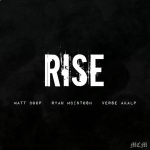 Rise (feat. Ryan McIntosh & Verse Akalp)