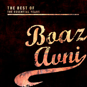 Best of the Essential Years: Boaz Avni