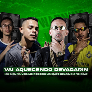 Vai Aquecendo Devagarin (Explicit)