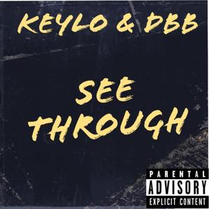 See Through (feat. DBB) [Explicit]