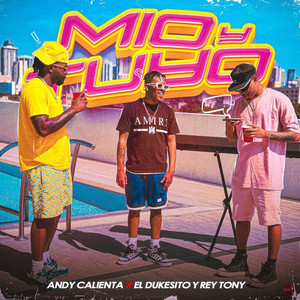 Mio y Tuyo (Explicit)