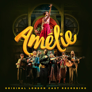 Amélie (Original London Cast Recording)